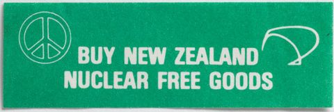 Label, ’Buy New Zealand Nuclear Free Goods’, 1985, New Zealand, by Eastern Suburbs Peace Group. Gift of Mark Strange, 1989. Te Papa (GH003650/24)